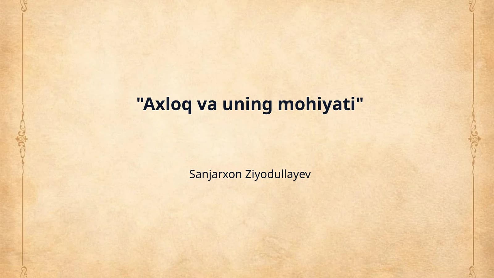 "Axloq va uning mohiyati"