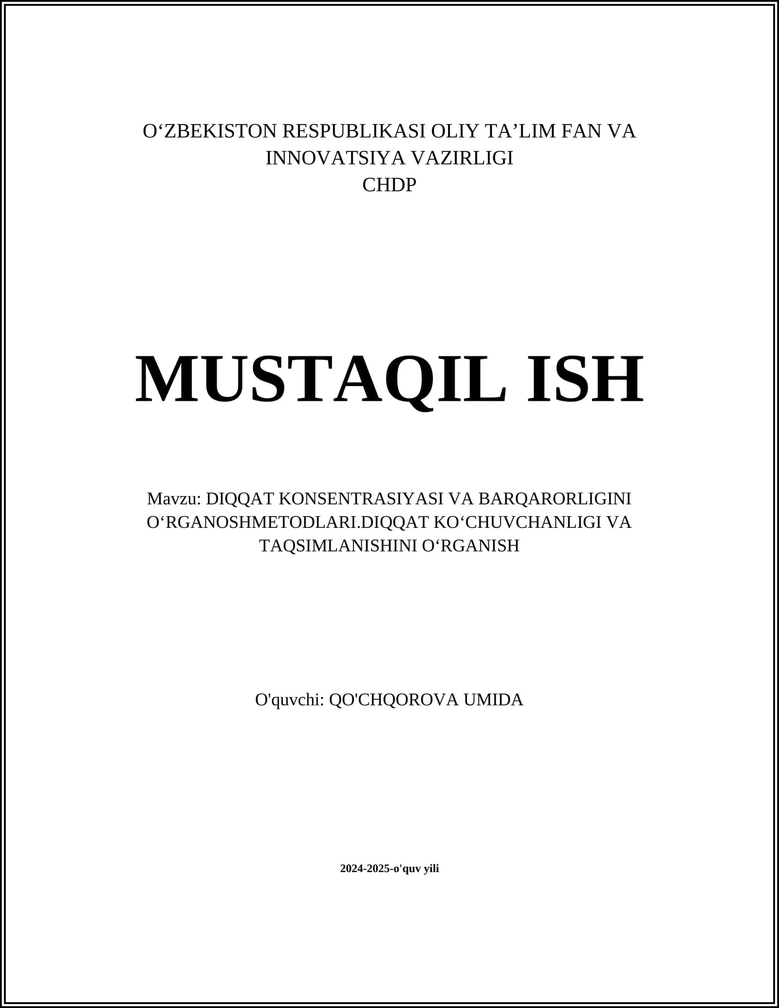 DIQQAT KONSENTRASIYASI VA BARQARORLIGINI O‘RGANOSHMETODLARI.DIQQAT KO‘CHUVCHANLIGI VA TAQSIMLANISHINI O‘RGANISH