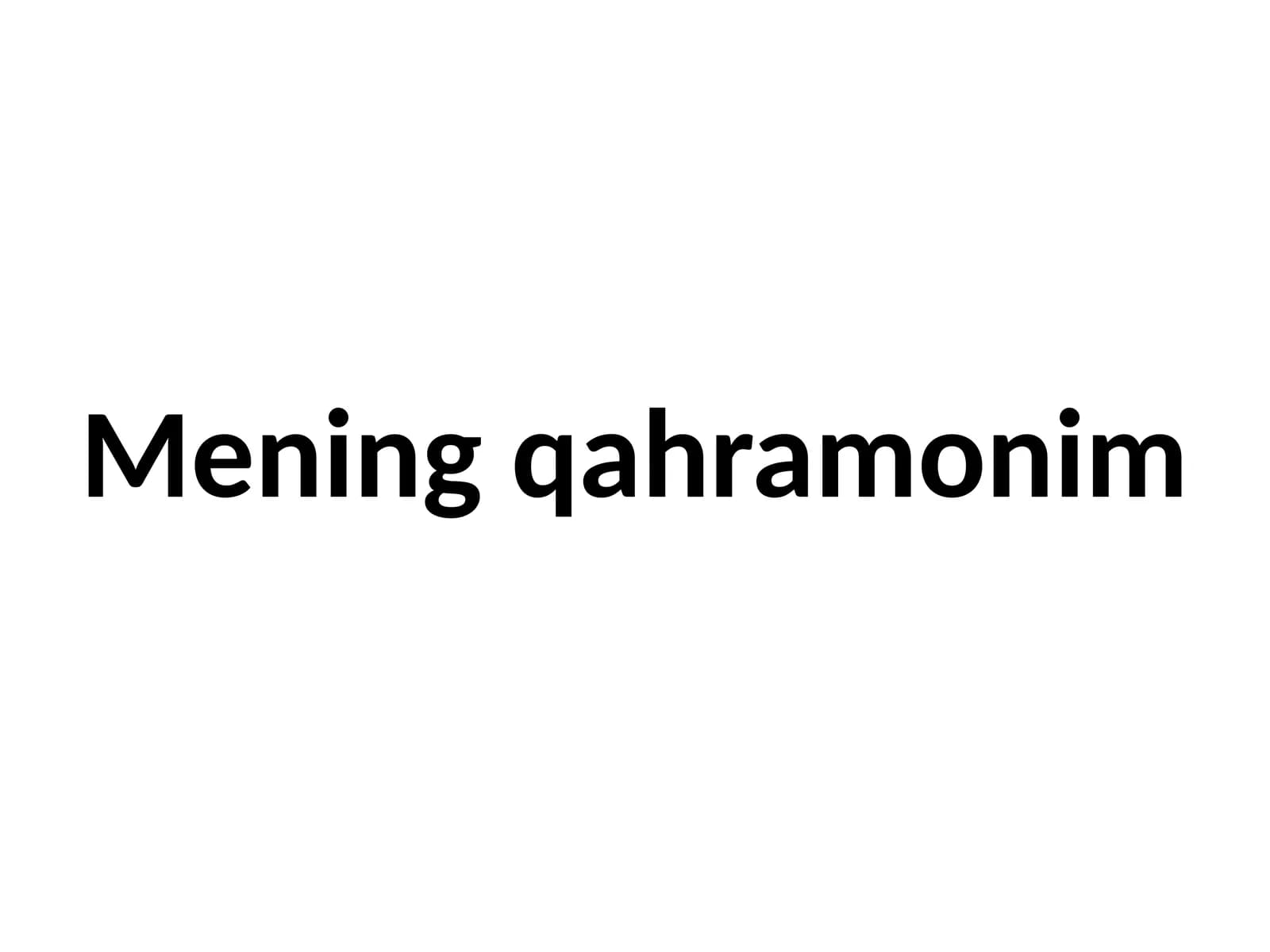 Mening qahramonim