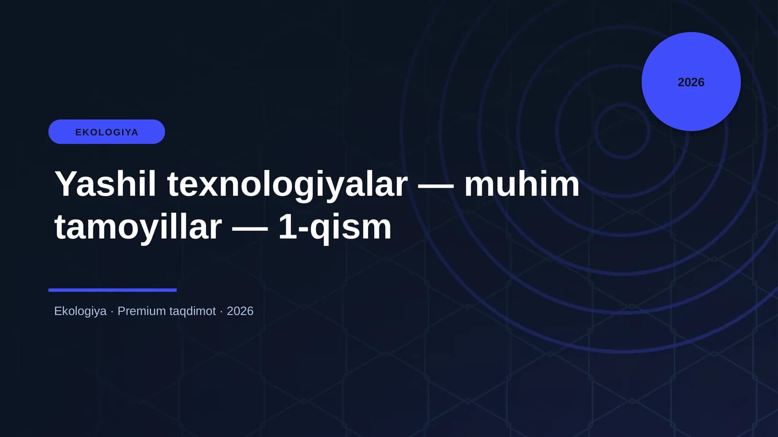 Yashil texnologiyalar — muhim tamoyillar — 1-qism