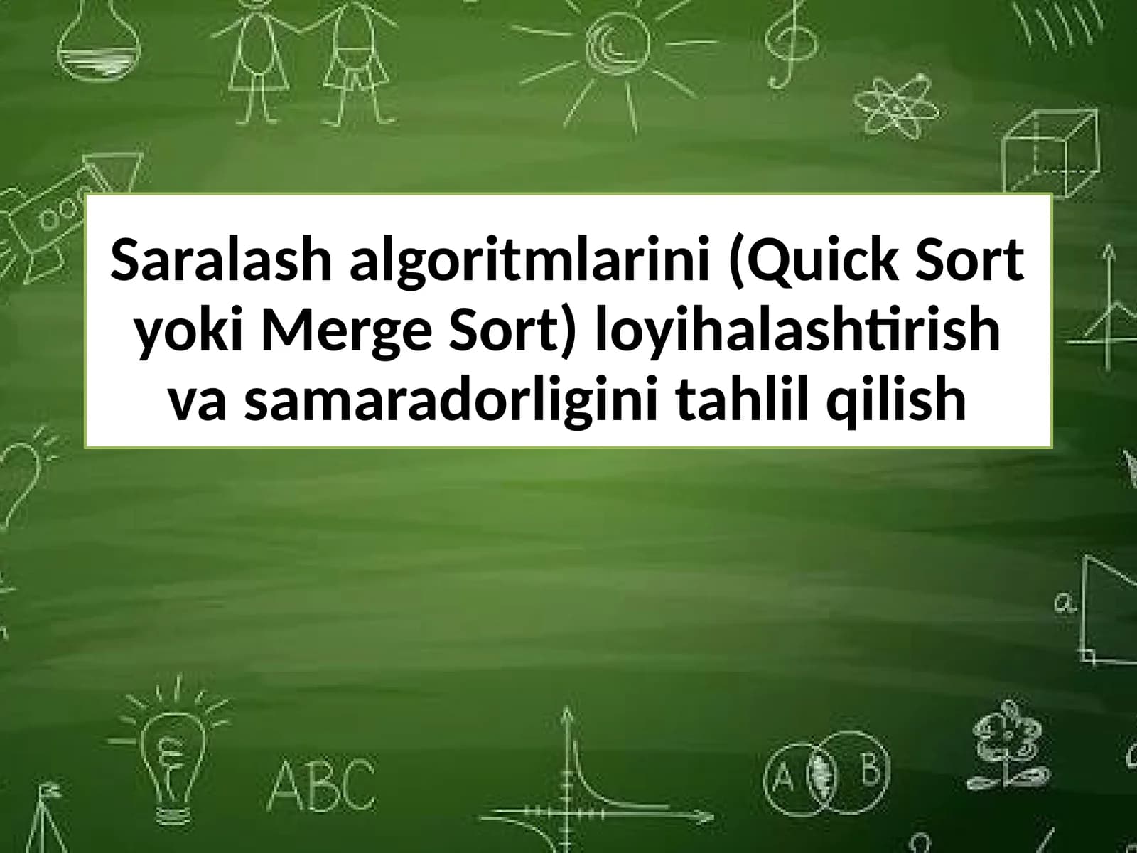 Saralash algoritmlarini (Quick Sort yoki Merge Sort) loyihalashtirish va samaradorligini tahlil qilish