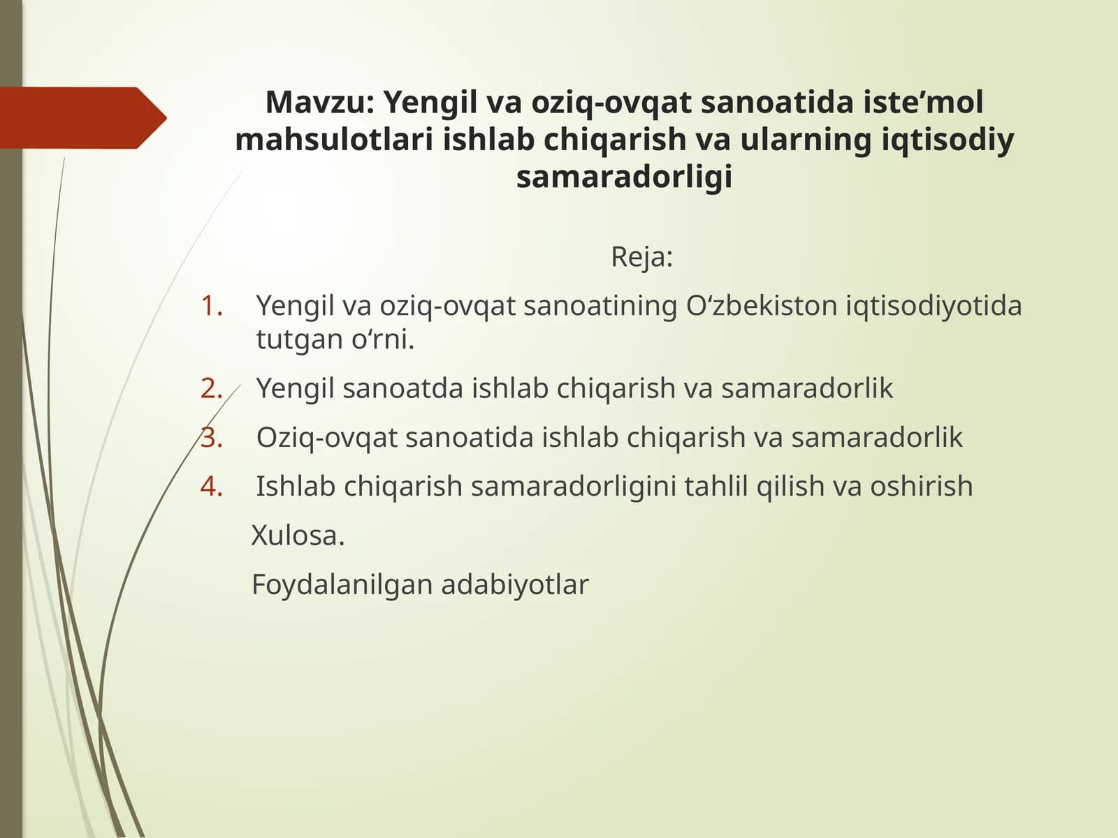 Yengil va oziq-ovqat sanoatida iste’mol mahsulotlari ishlab chiqarish va ularning iqtisodiy samaradorligi