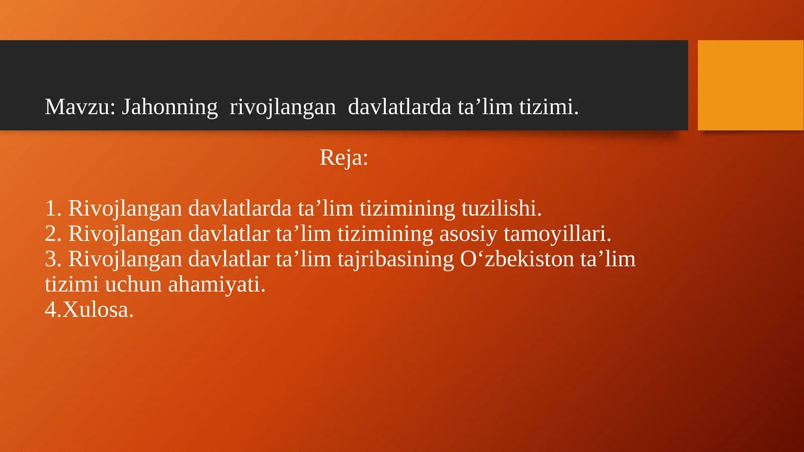 Jahonning rivojlangan davlatlarda ta’lim tizimi