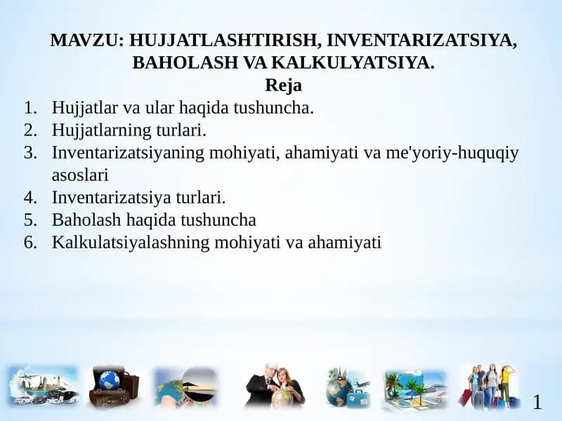 Hujjatlashtirish, Inventarizatsiya, Baholash va Kalkulyatsiya