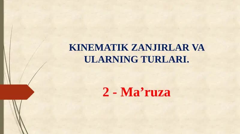 Kinematik zanjirlar va ularning turlari