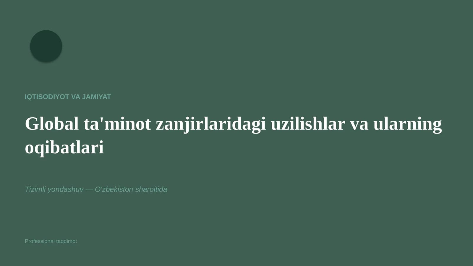 Global ta'minot zanjirlaridagi uzilishlar va ularning oqibatlari