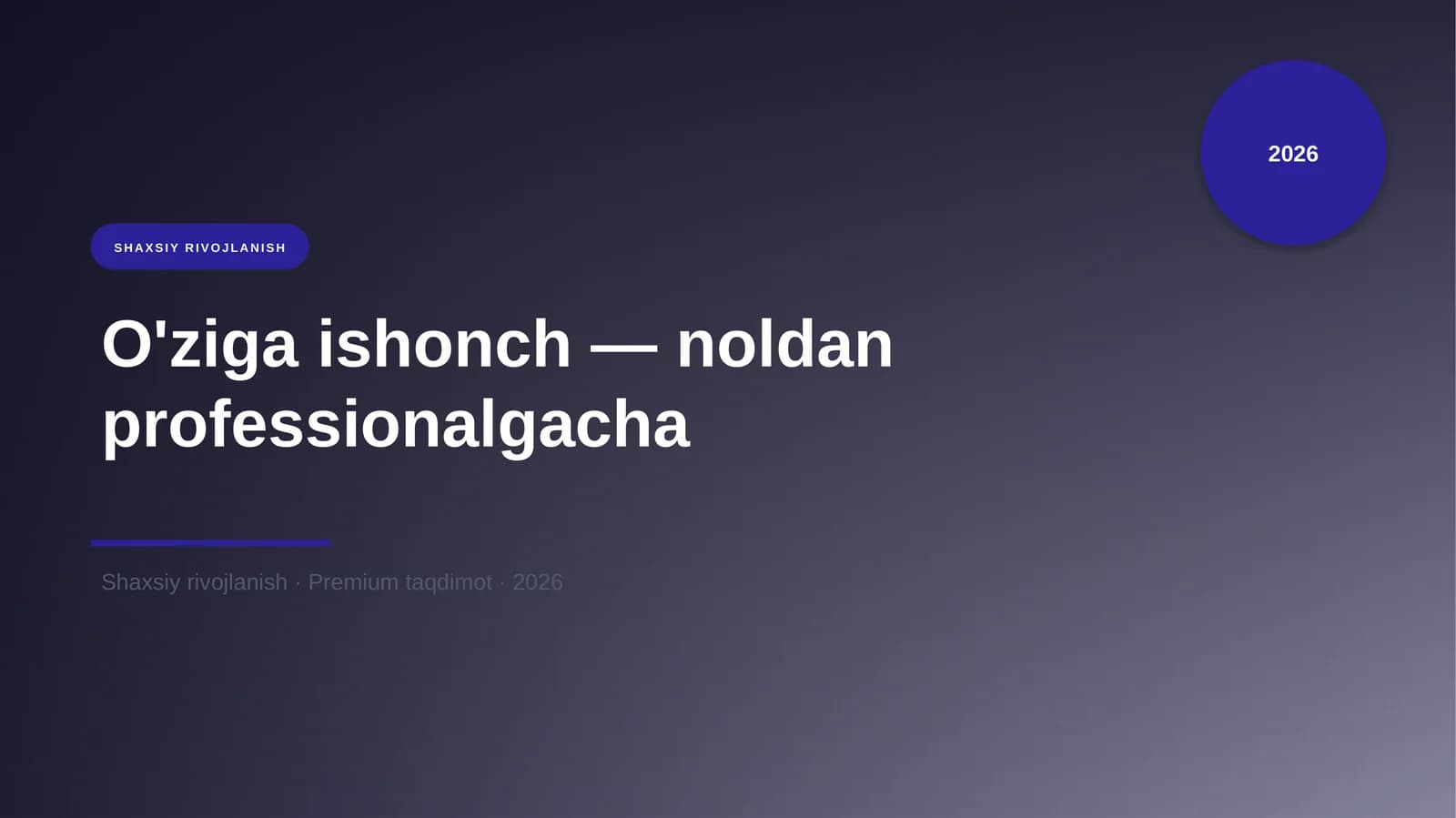 O'ziga ishonch — noldan professionalgacha