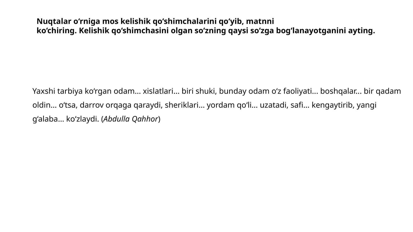 Yaxshi tarbiya ko‘rgan odam
