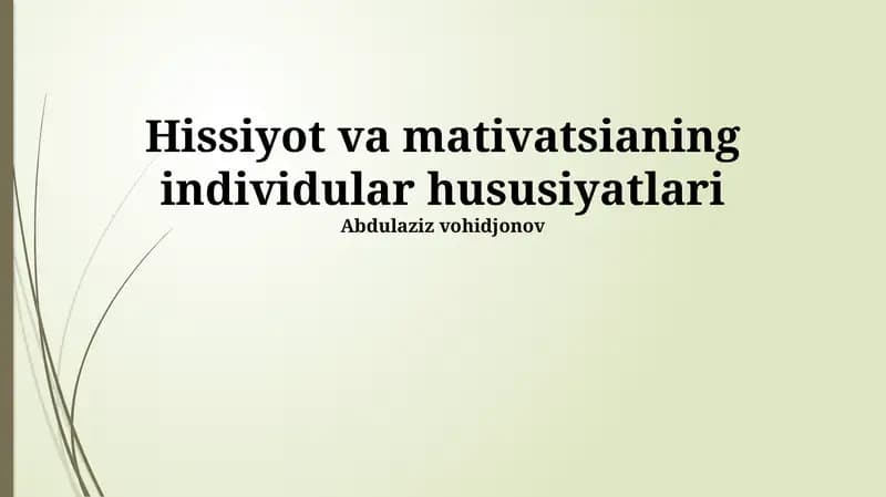 Hissiyot va Mativatsianing Individular Hususiyatlari