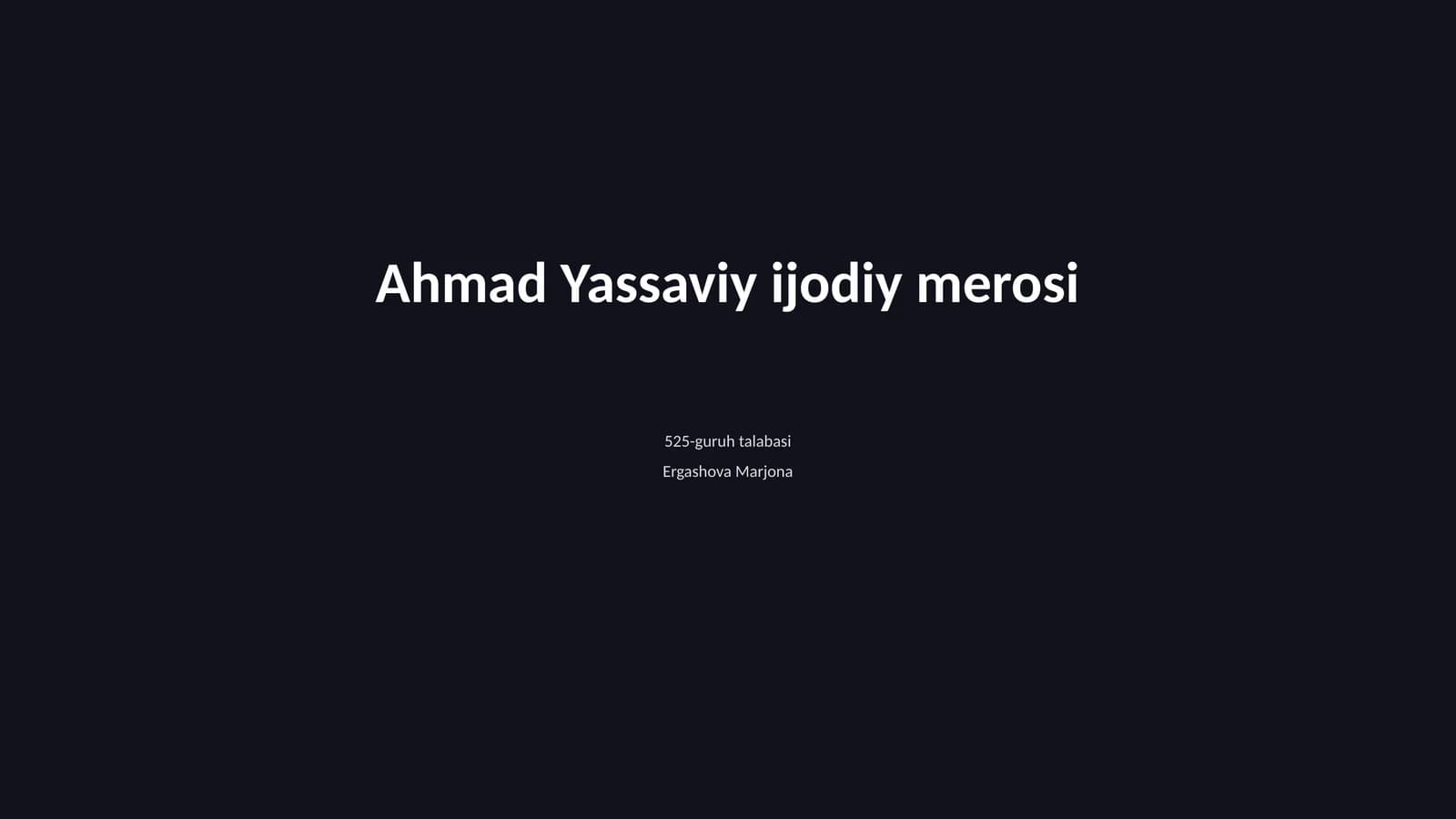 Ahmad Yassaviy ijodiy merosi