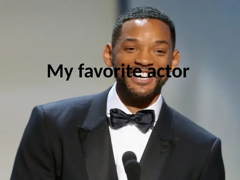 My favorite actor