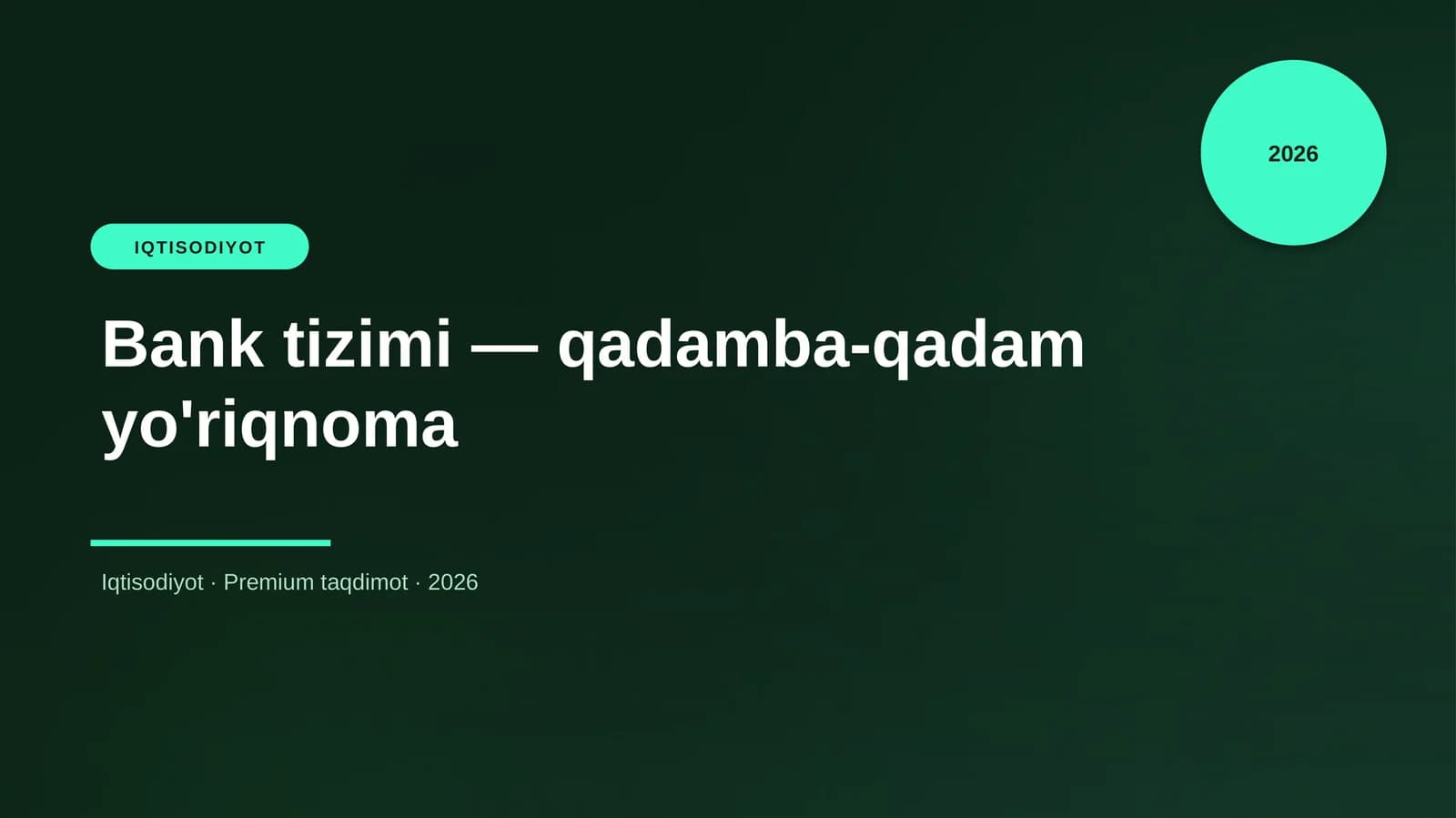 Bank tizimi — qadamba-qadam yo'riqnoma