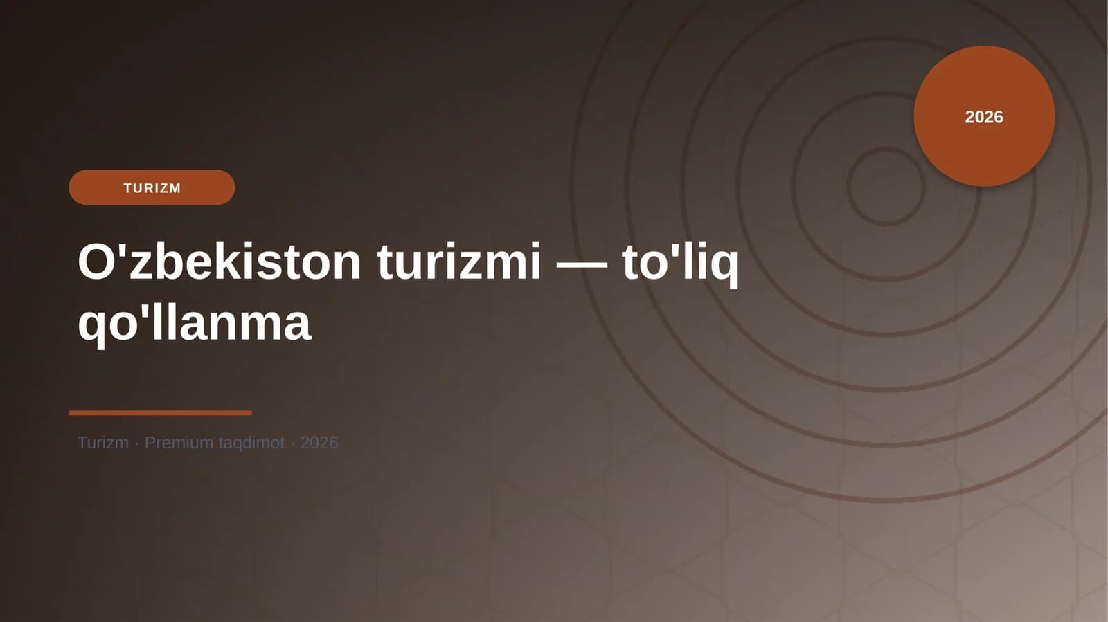 O'zbekiston turizmi — to'liq qo'llanma