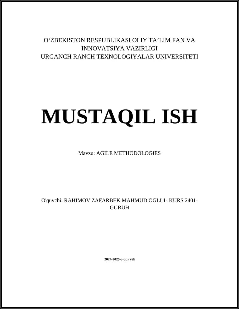 MUSTAQIL ISH Mavzu: AGILE METHODOLOGIES