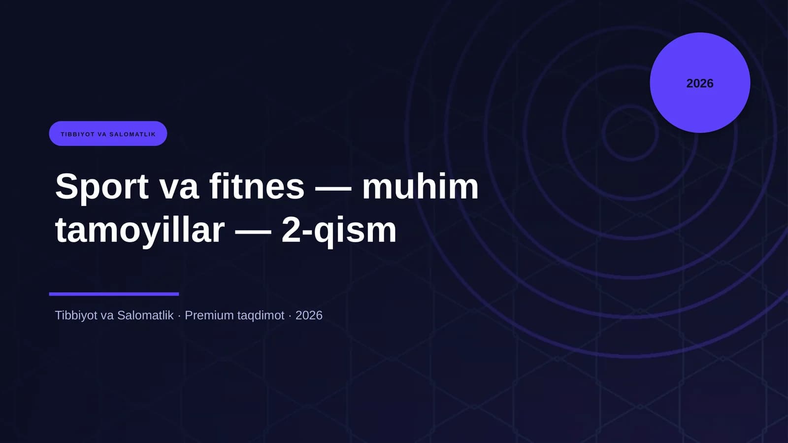 Sport va fitnes — muhim tamoyillar — 2-qism