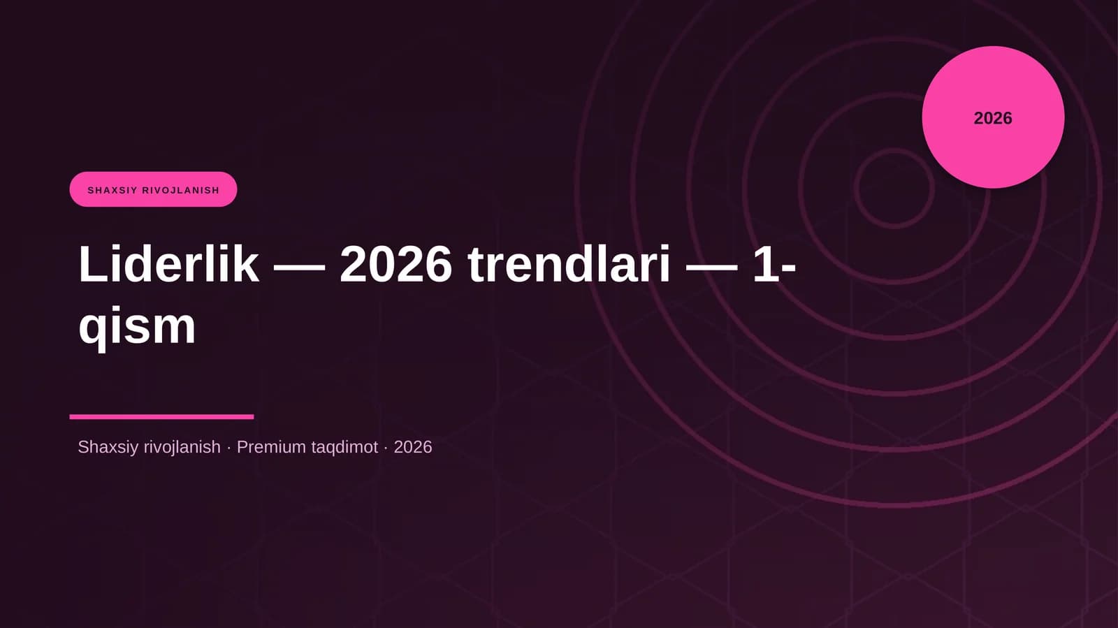 Liderlik — 2026 trendlari — 1-qism