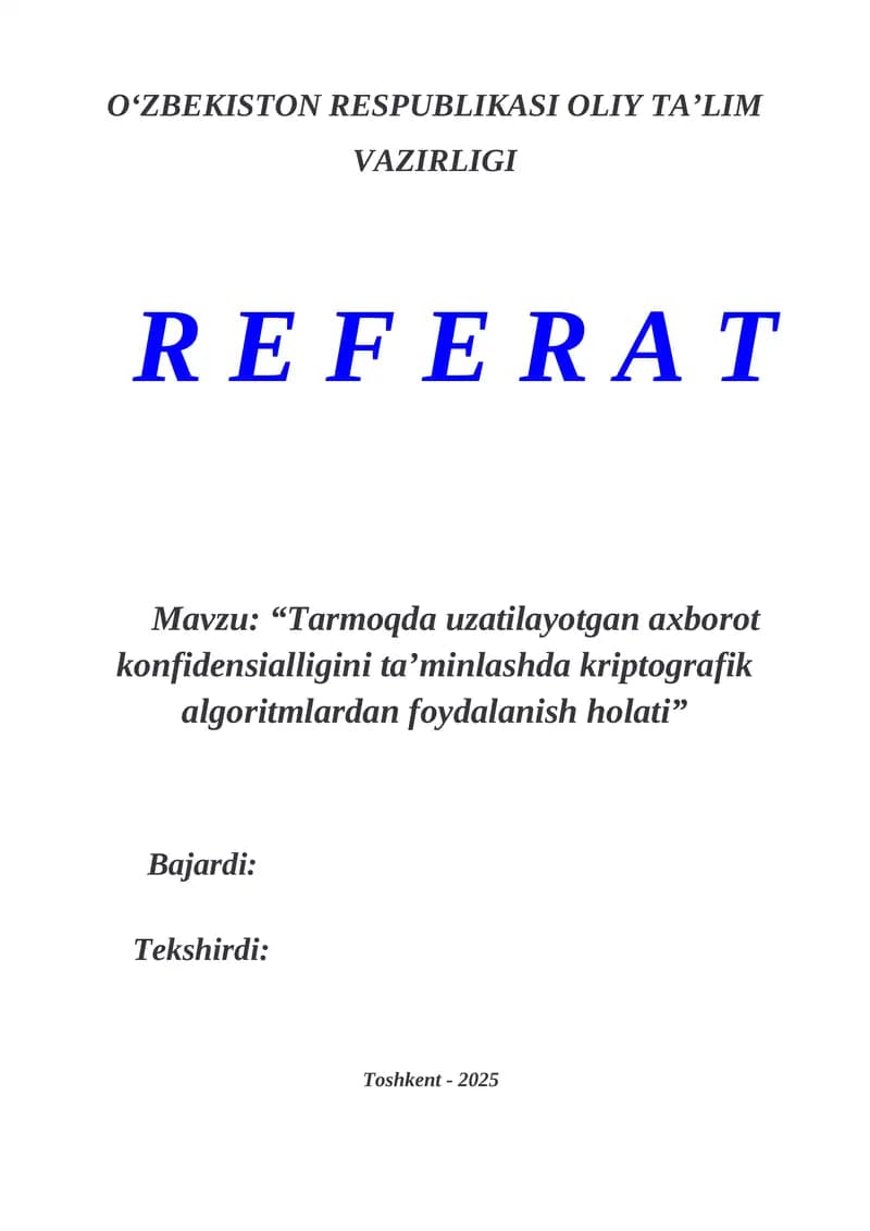 Tarmoqda uzatilayotgan axborot konfidensialligini ta’minlashda kriptografik algoritmlardan foydalanish holati