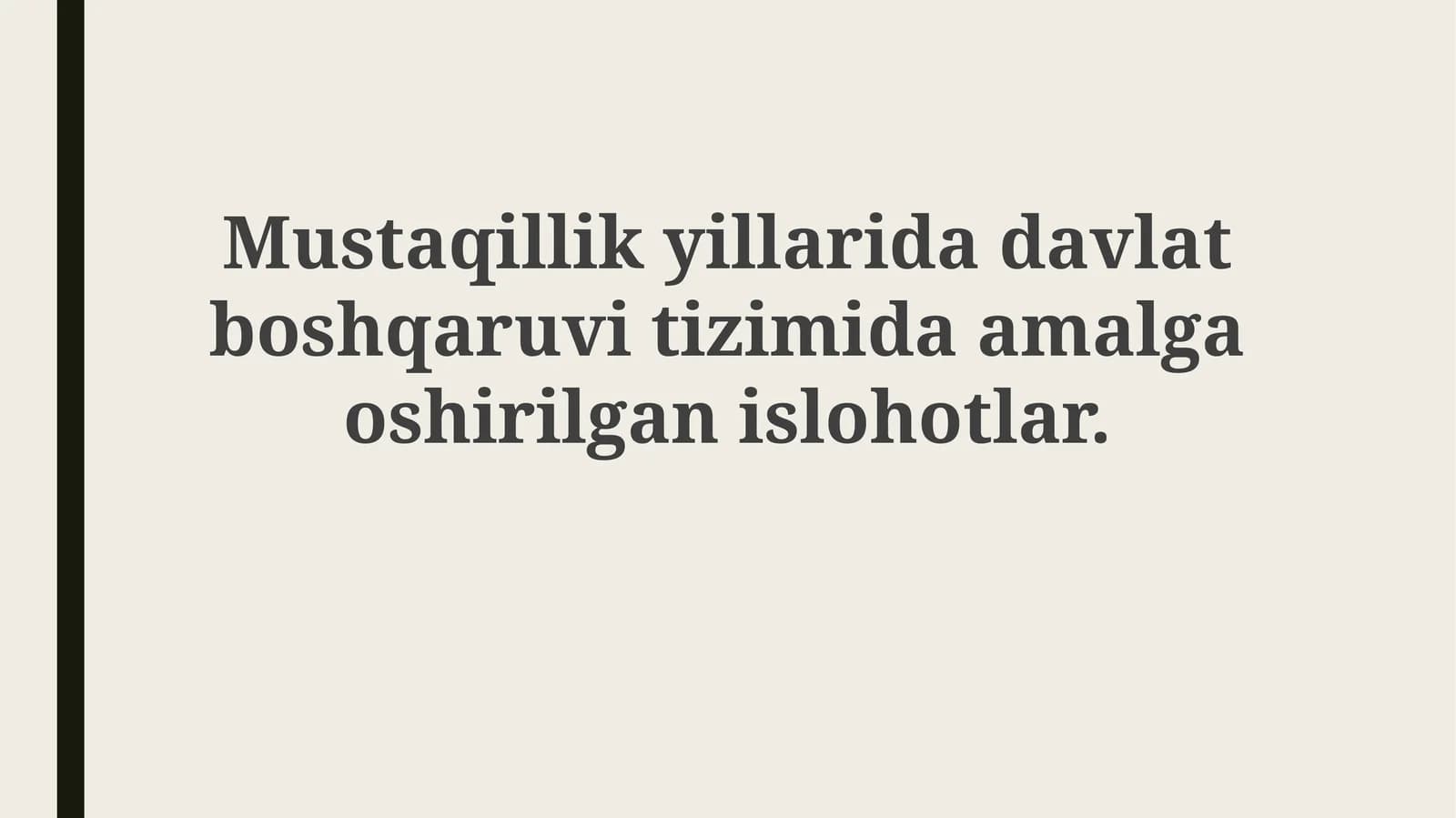 Mustaqillik yillarida davlat boshqaruvining islohotlari