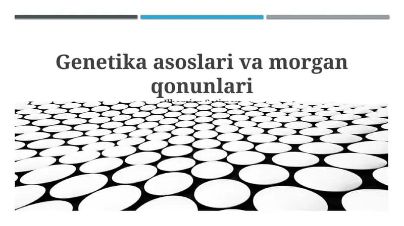 Genetika asoslari va morgan qonunlari