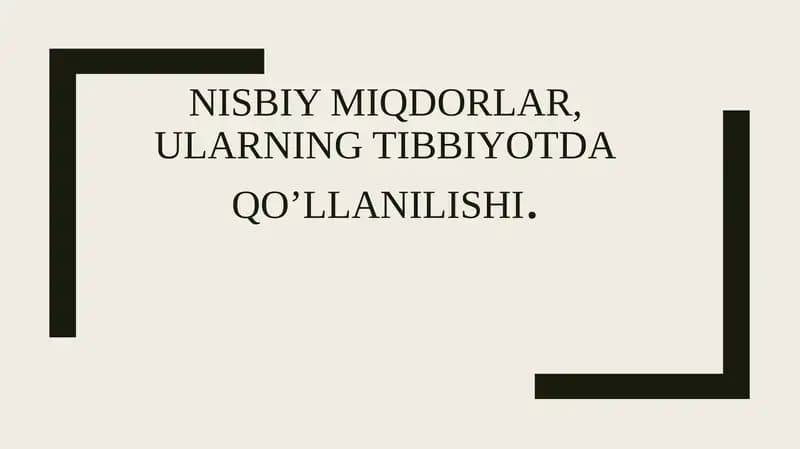Nisbiy miqdorlar, ularning tibbiyotdaqoʼllanilishi