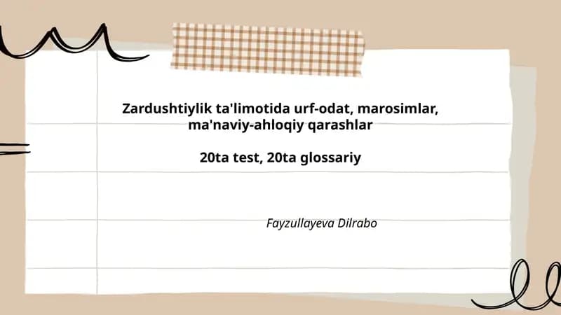 Zardushtiylik ta'limotida urf-odat, marosimlar, ma'naviy-ahloqiy qarashlar