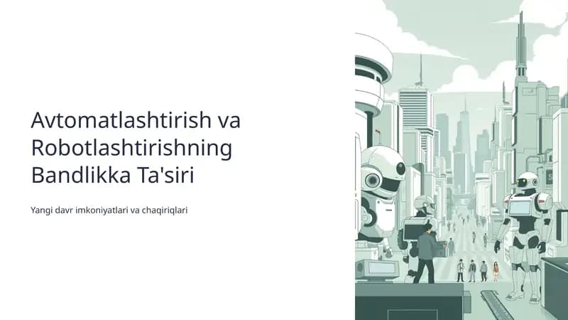 Avtomatlashtirish va Robotlashtirishning Bandlikka Ta'siri