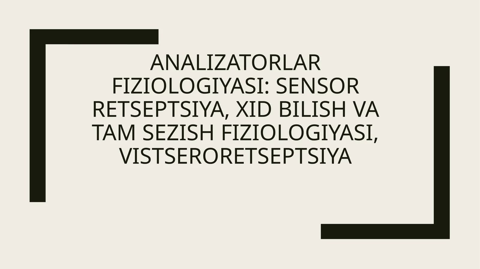 Analizatorlarfiziologiyasi