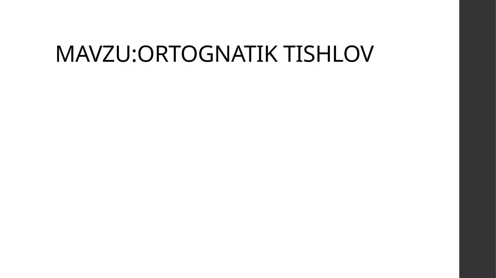 ORTOGNATIK TISHLOV