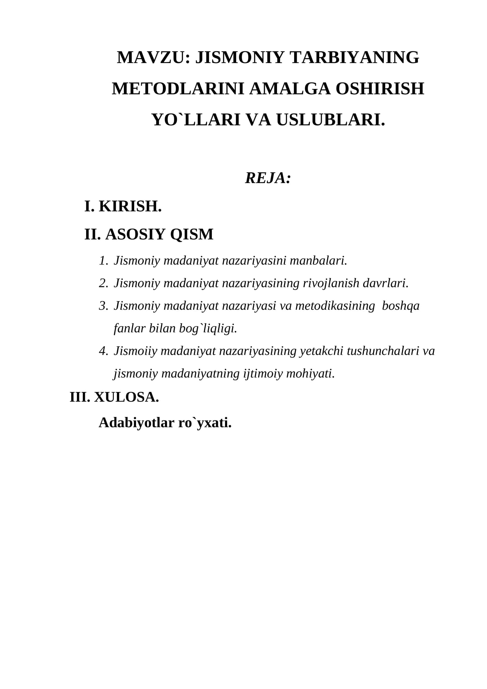 JISMONIY TARBIYANING METODLARINI AMALGA OSHIRISH YO`LLARI VA USLUBLARI