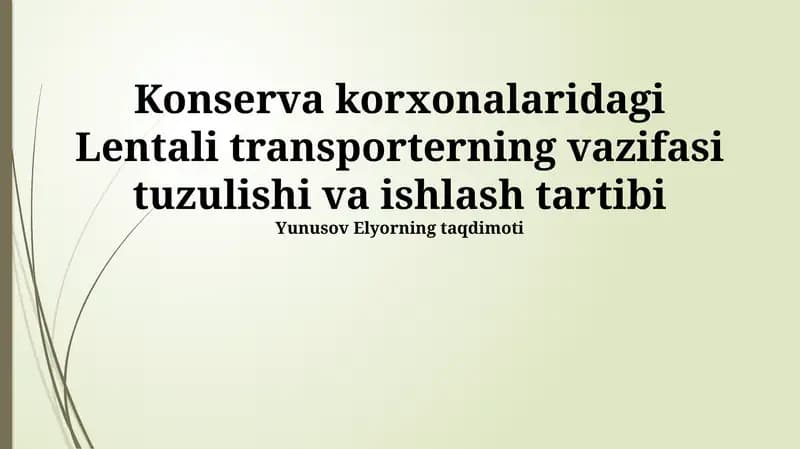 Lentali transporterning ishlash tartibi