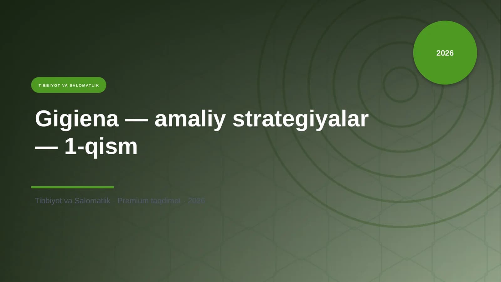 Gigiena — amaliy strategiyalar — 1-qism