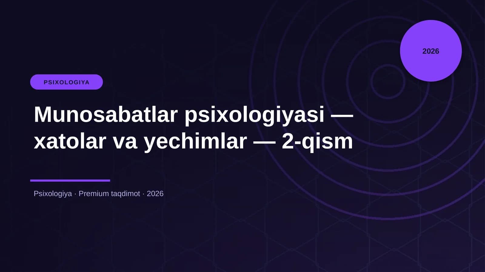 Munosabatlar psixologiyasi — xatolar va yechimlar — 2-qism