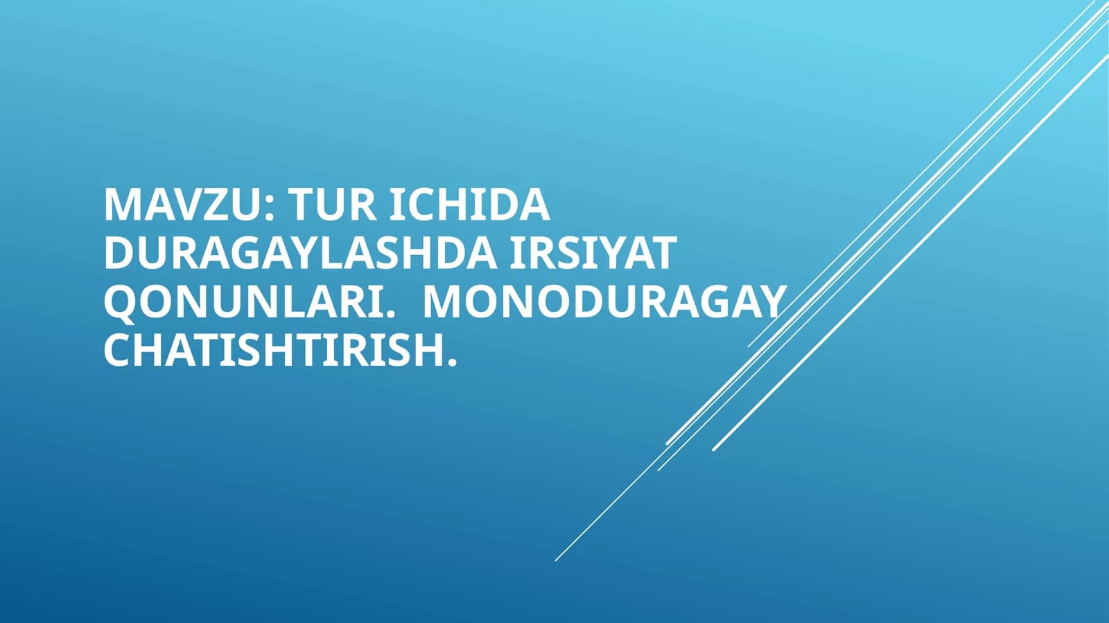 Turichidaduragaylashdairsiyatqonunlari.Monoduragay chatishtirish
