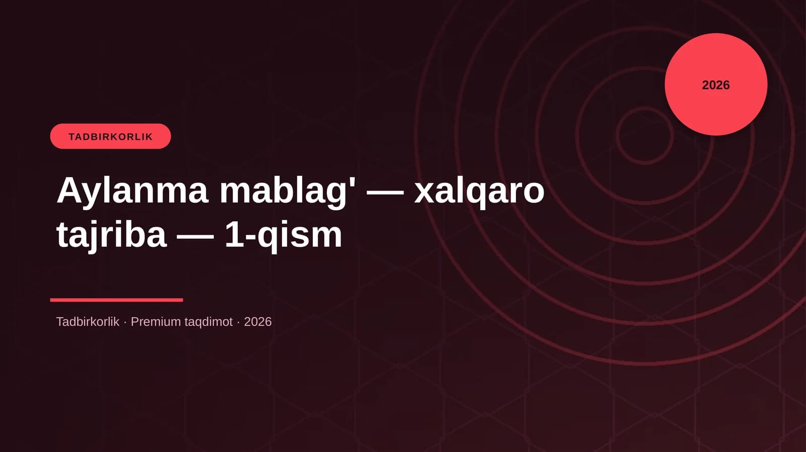 Aylanma mablag' — xalqaro tajriba — 1-qism