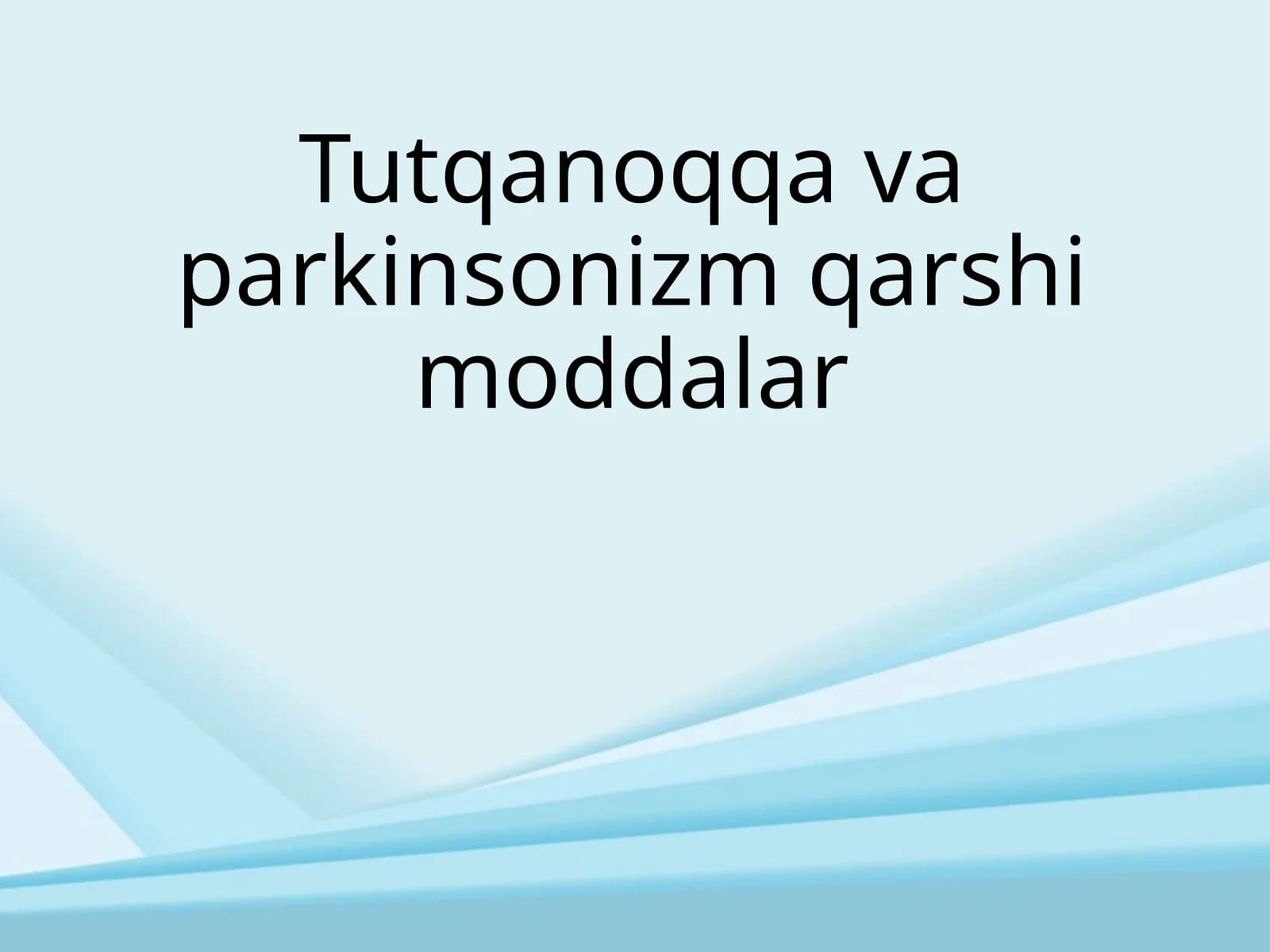 Tutqanoqqa va parkinsonizmga qarshi moddalar