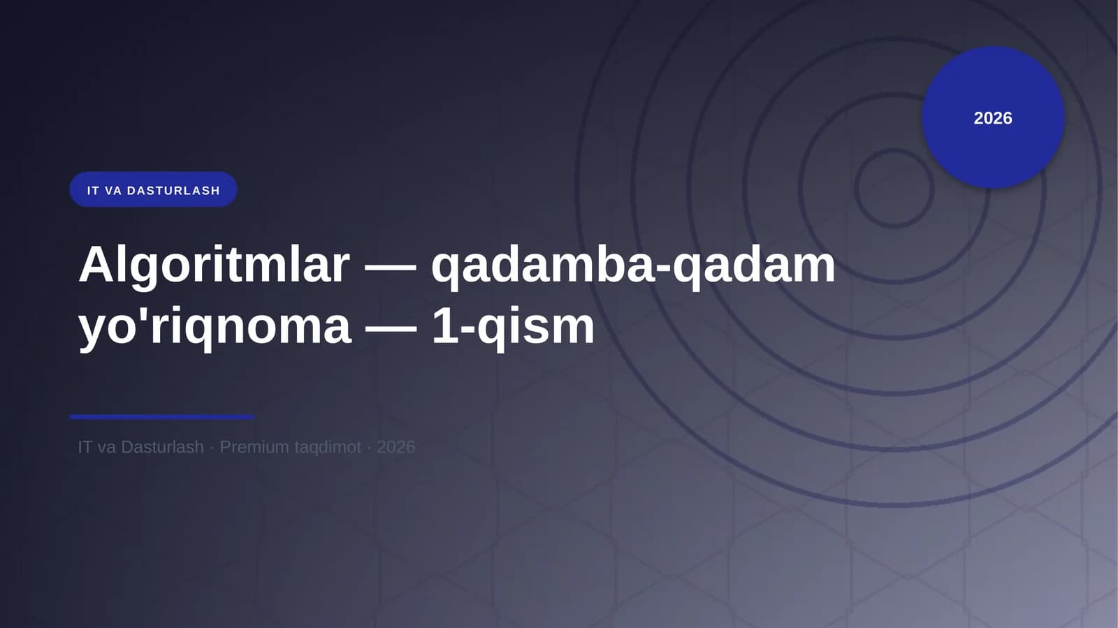 Algoritmlar — qadamba-qadam yo'riqnoma — 1-qism