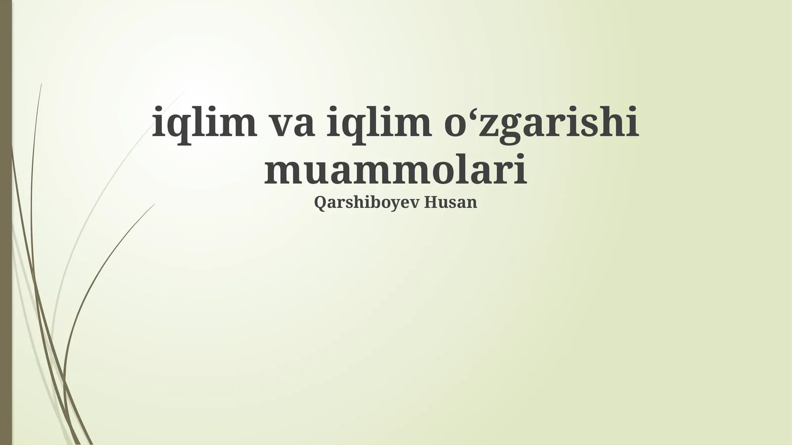Iqlim va iqlim oʻzgarishi muammolari