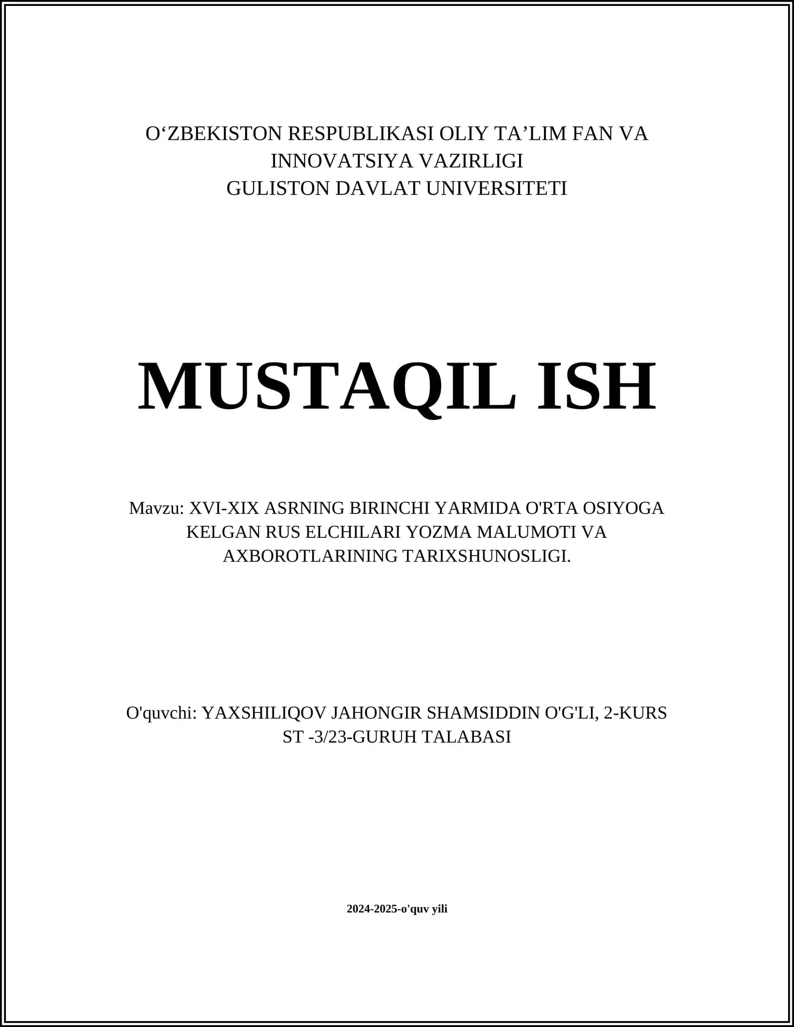 XVI-XIX ASRNING BIRINCHI YARMIDA O'RTA OSIYOGA KELGAN RUS ELCHILARI YOZMA MALUMOTI VA AXBOROTLARINING TARIXSHUNOSLIGI