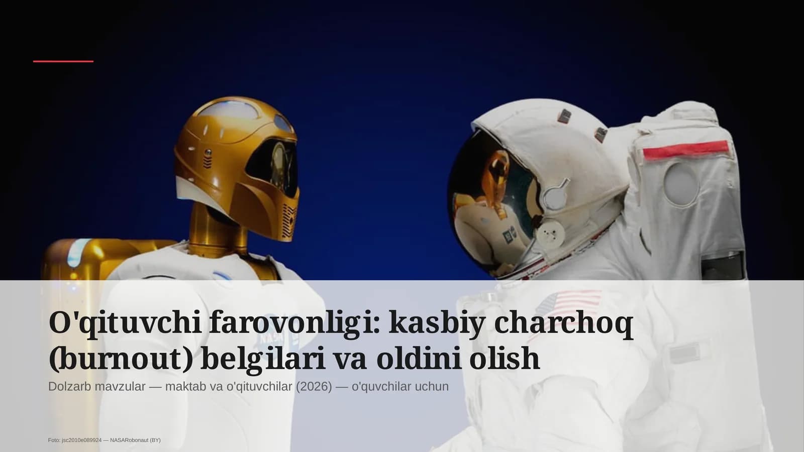 O'qituvchi farovonligi: kasbiy charchoq (burnout) belgilari va oldini olish
