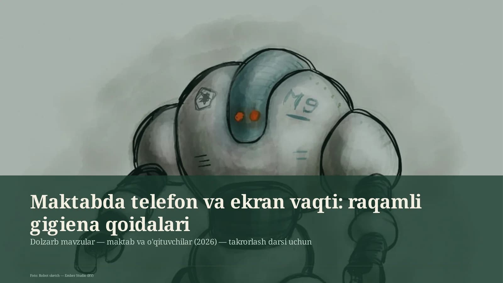 Maktabda telefon va ekran vaqti: raqamli gigiena qoidalari