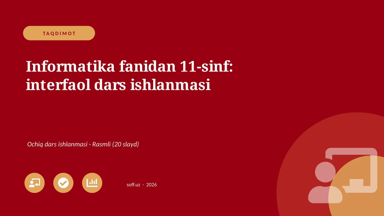 Informatika fanidan 11-sinf: interfaol dars ishlanmasi