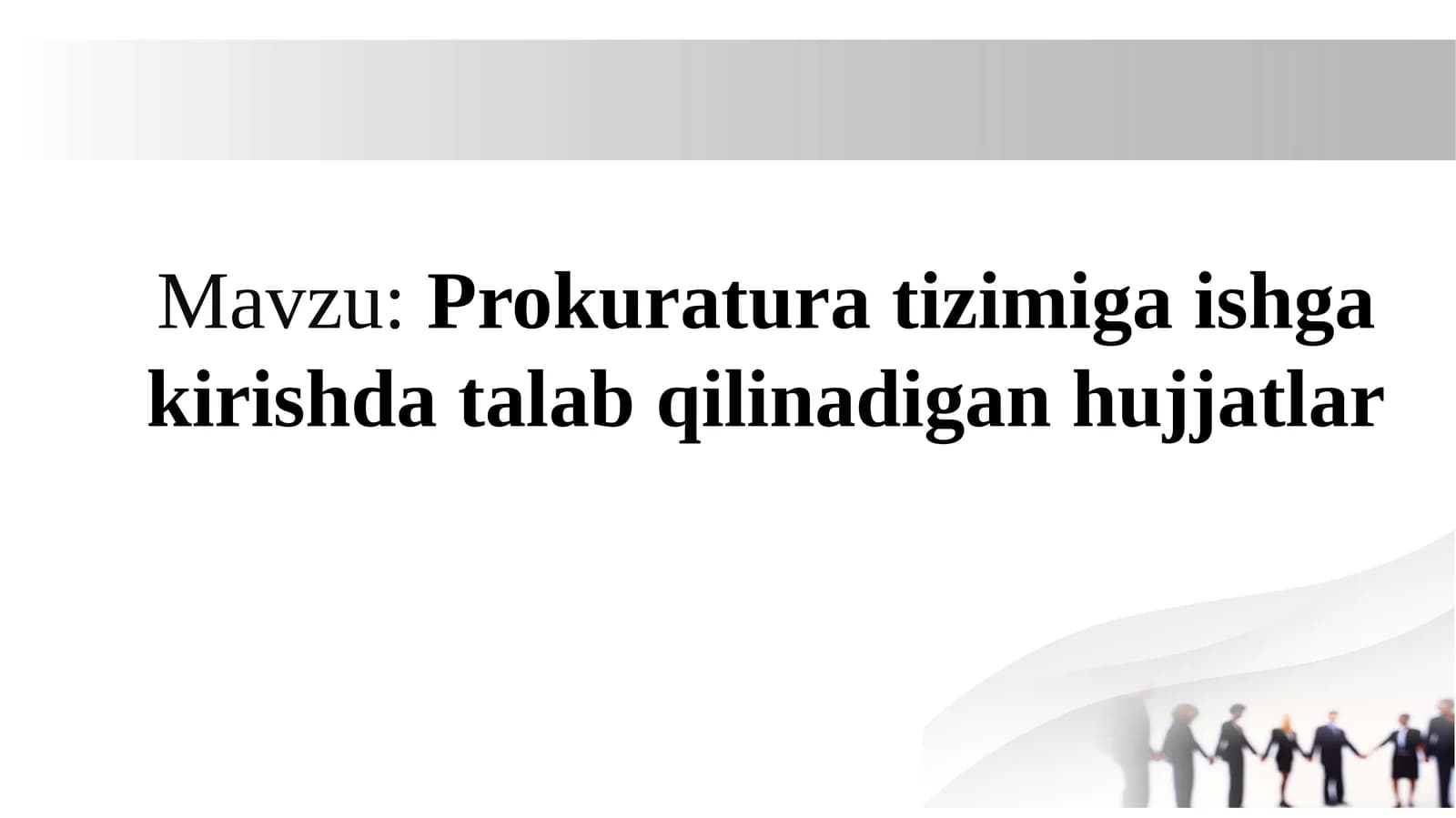 Prokuratura  tizimiga ishga kirishda talab qilinadigan hujjatlar