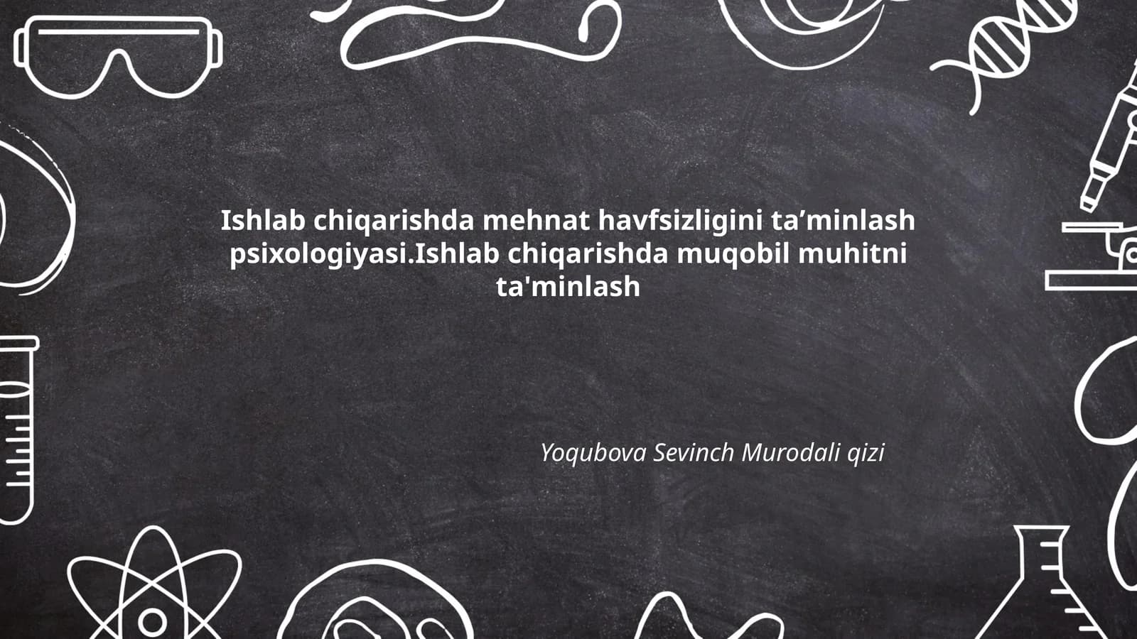 Ishlab chiqarishda Mehnat Havfsizligini Taʼminlash Psixologiyasi