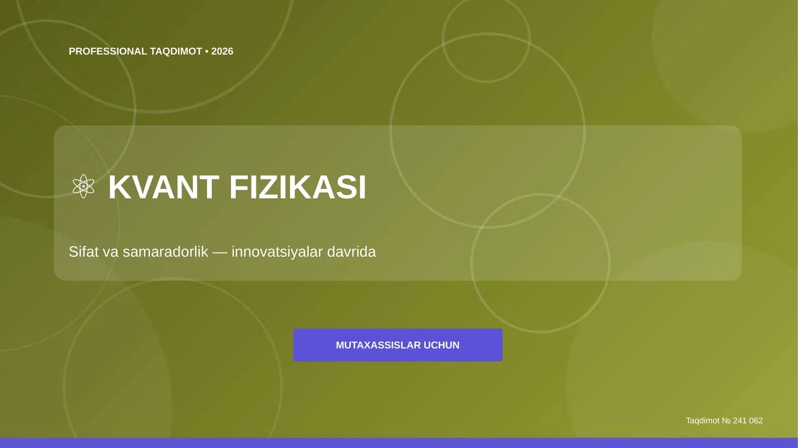 KVANT FIZIKASI Sifat va samaradorlik