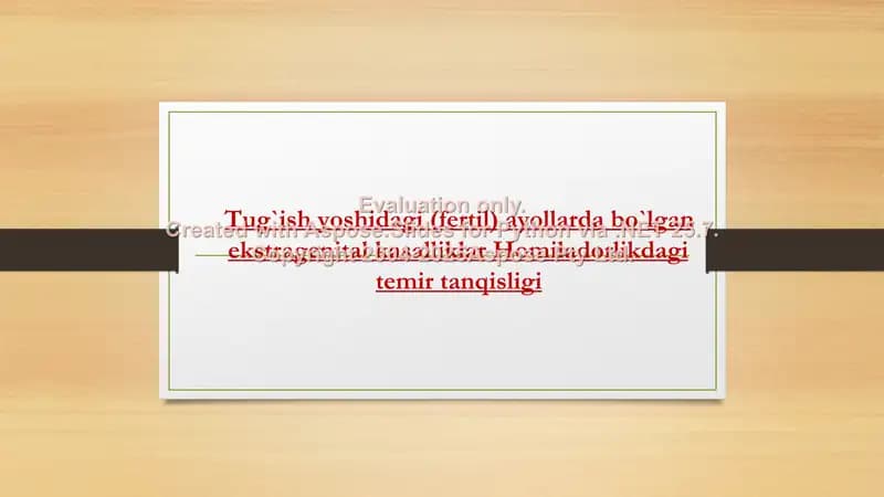 Tug`ish yoshidagi (fertil) ayollarda bo`lgan ekstragenital kasalliklar Homiladorlikdagi temir tanqisligi