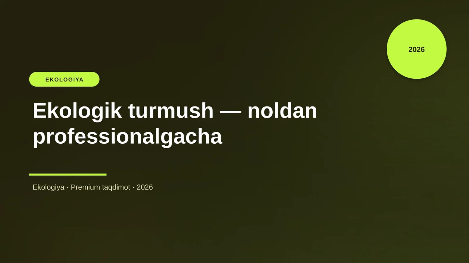 Ekologik turmush — noldan professionalgacha
