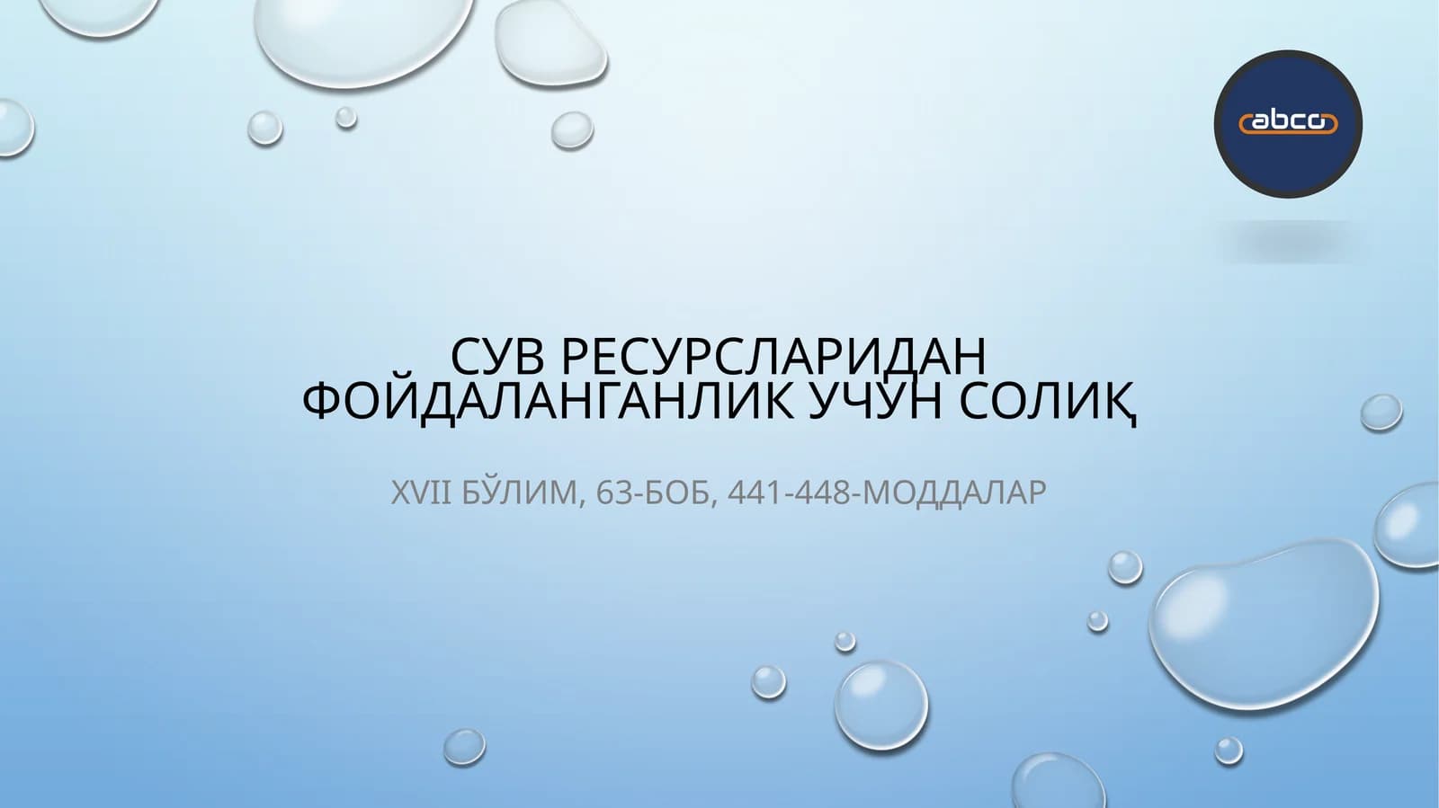 СУВ РЕСУРСЛАРИДАН ФОЙДАЛАНГАНЛИК УЧУН СОЛИҚ