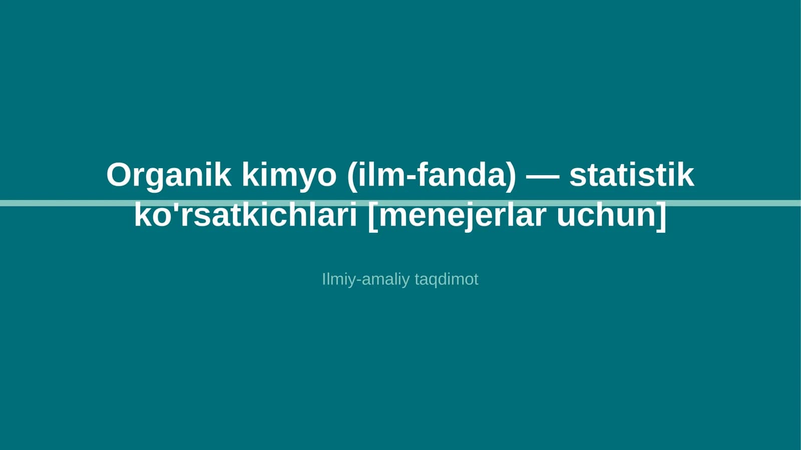 Organik kimyo (ilm-fanda) — statistik ko'rsatkichlari [menejerlar uchun]
