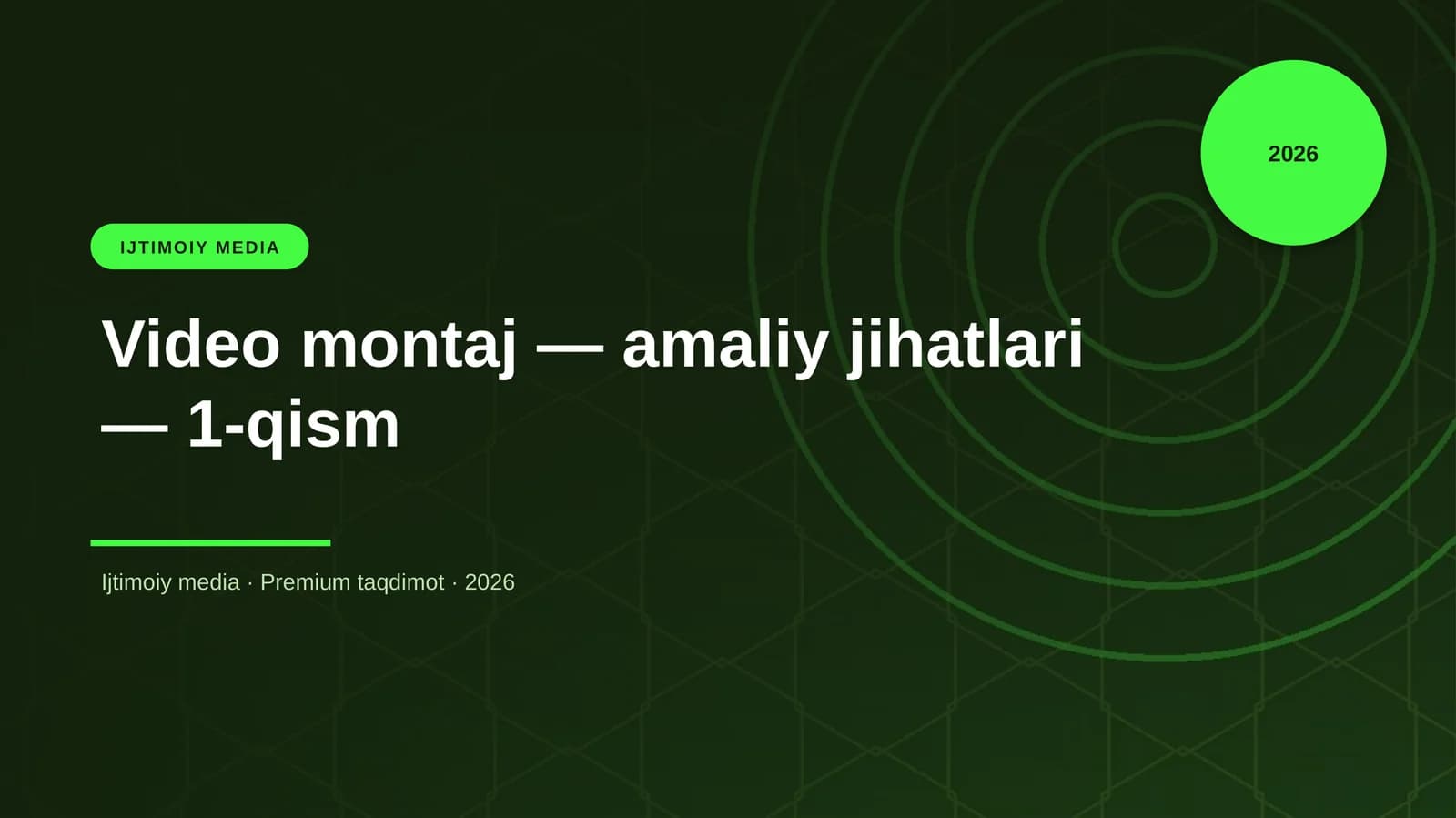 Video montaj — amaliy jihatlari — 1-qism