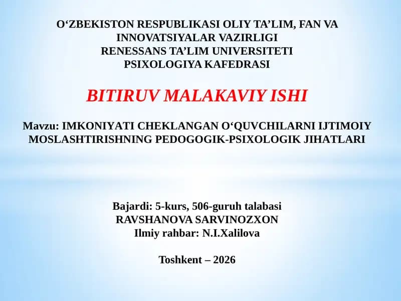 IMKОNIYАTI СHЕKLАNGАN О‘QUVСHILАRNI IJTIMОIY MОSLАSHTIRISHNING PЕDОGОGIK-PSIXОLОGIK JIHАTLАRI